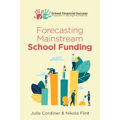 按需印刷不退不换Forecasting Mainstream School Funding[9780995590250]