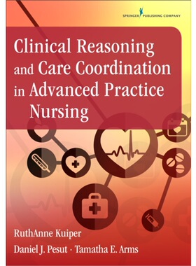 按需印刷不退不换Clinical Reasoning and Care Coordination in Advanced Practice Nursing