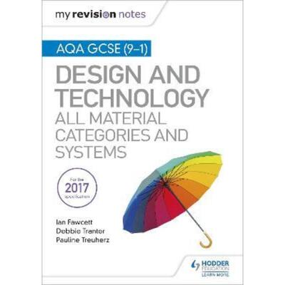 预订不退不换My Revision Notes: AQA GCSE (9-1) Design and Technology: All Material Categories and Systems