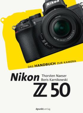预订【德语】 Nikon Z 50:Das Handbuch zur Kamera
