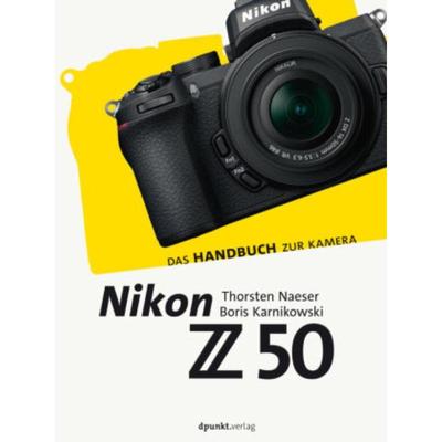 预订【德语】 Nikon Z 50:Das Handbuch zur Kamera