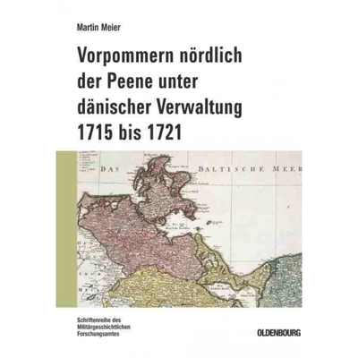 按需印刷不退不换DEG Vorpommern n?rdlich der Peene unter d?nischer Verwaltung 1715 bis 1721[9783486582857]