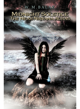 按需印刷Midnight Solstice the Near Nirvana Auras[9781477290408]