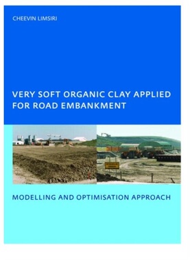 预订Very Soft Organic Clay Applied for Road Embankment:Modelling and Optimisation Ap[9780415384872]