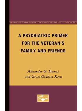 按需印刷不退不换A Psychiatric Primer for the Veteran's Family and Friends[9780816659579]
