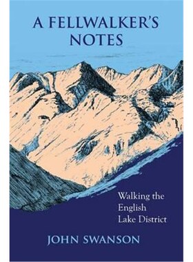 按需印刷不退不换A Fellwalker's Notes:Walking the English Lake District[9780993536908]