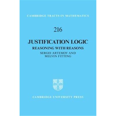 按需印刷不退不换Justification Logic:Reasoning with Reasons[9781108424912]