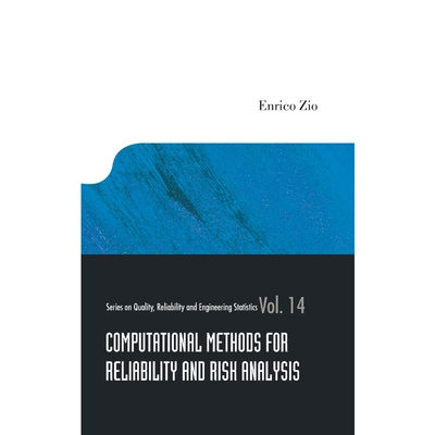 按需印刷COMPUTATIONAL METHODS FOR RELIABILITY AND RISK ANALYSIS[9789812839015]