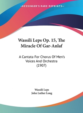 按需印刷Wassili Leps Op. 15, The Miracle Of Gar-Anlaf[9781104499426]