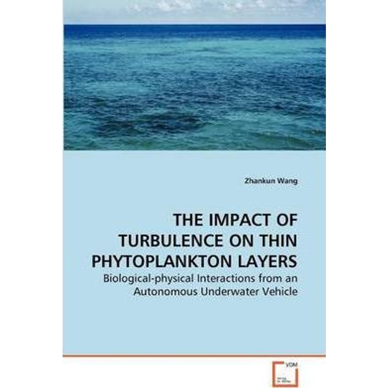 按需印刷THE IMPACT OF TURBULENCE ON THIN PHYTOPLANKTON LAYERS[9783639282177] 书籍/杂志/报纸 原版其它 原图主图