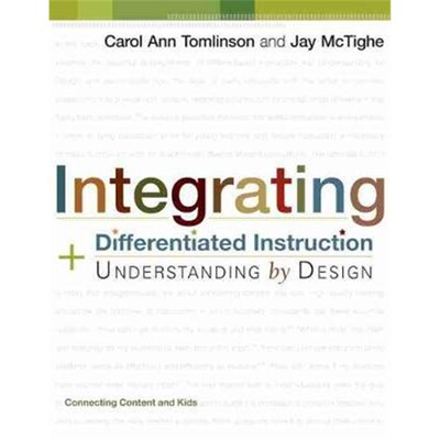 Integrating differentiated instruction and understanding by design: connecting content and