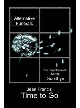 按需印刷Time to Go:Alternative Funerals[9780595318599]