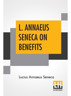 按需印刷L. Annaeus Seneca On Benefits[9789389582086]