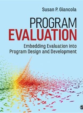 按需印刷Program Evaluation:Embedding Evaluation into Program Design and Development[9781506357447]