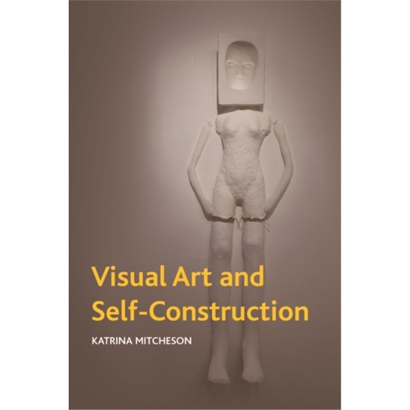 预订Visual Art and Projects of the Self[9780748693672]