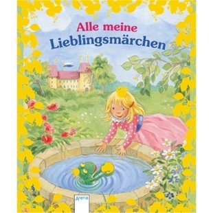 德语 9783401707846 Alle Lieblingsmarchen meine 预订