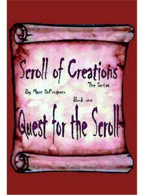 按需印刷Scroll of Creations The Series:Book One : Quest for the Scroll[9781418434472]