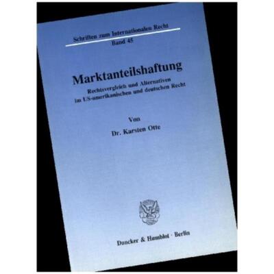 预订【德语】 Marktanteilshaftung.:Rechtsvergleich und