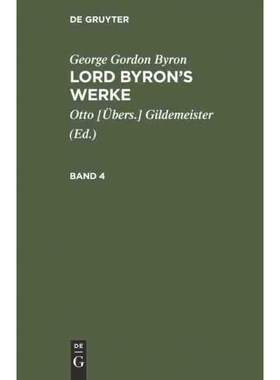 按需印刷DEG George Gordon Byron: Lord Byron’s Werke. Band 4[9783111068701]