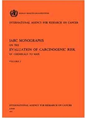 预订IARC Monographs on the Evaluation of Carcinogenic Risk of Chemicals to Man Vol 1