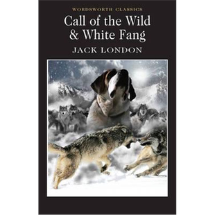 文学5件 野性的呼唤 白牙 英文原版书Call of the Wild and White Fang 杰克伦敦Jack London Wordsworth 经典文学名著小说
