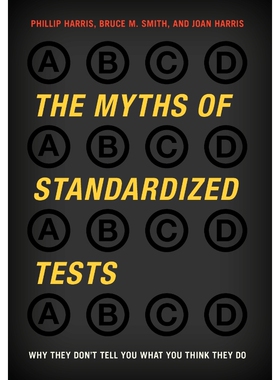 按需印刷不退不换The Myths of Standardized Tests[9781442208094]