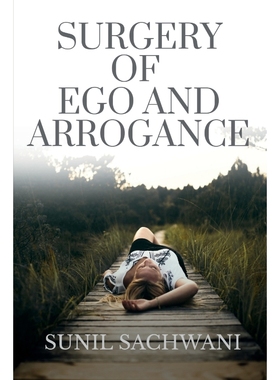 按需印刷SURGERY OF EGO AND ARROGANCE[9781649830210]