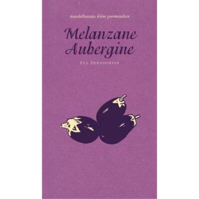 预订【德语】 Melanzane Aubergine:
