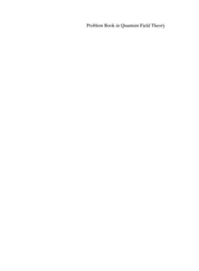 预订Problem Book in Quantum Field Theory