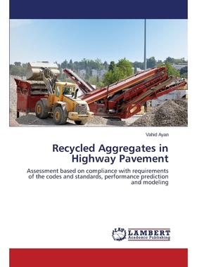 按需印刷Recycled Aggregates in Highway Pavement[9783659610394]
