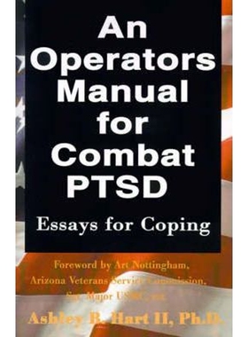 按需印刷不退不换An Operators Manual for Combat PTSD[9780595137985]