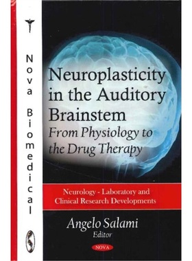 预订Neuroplasticity in the Auditory Brainstem[9781617619496]