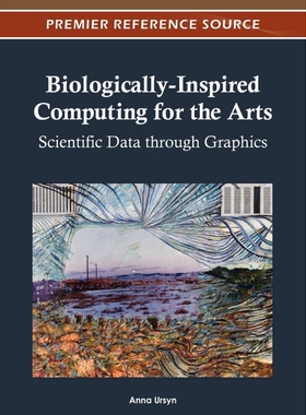 按需印刷不退不换Biologically-Inspired Computing for the Arts[9781466609426]