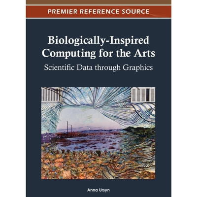 按需印刷不退不换Biologically-Inspired Computing for the Arts[9781466609426]