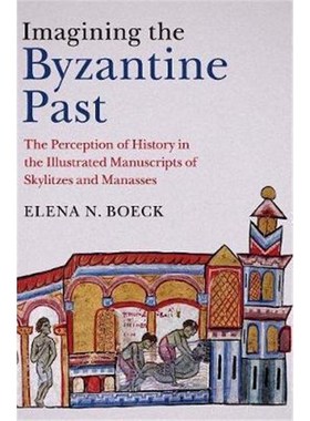 【按需印刷】 Imagining the Byzantine Past:The Perception of