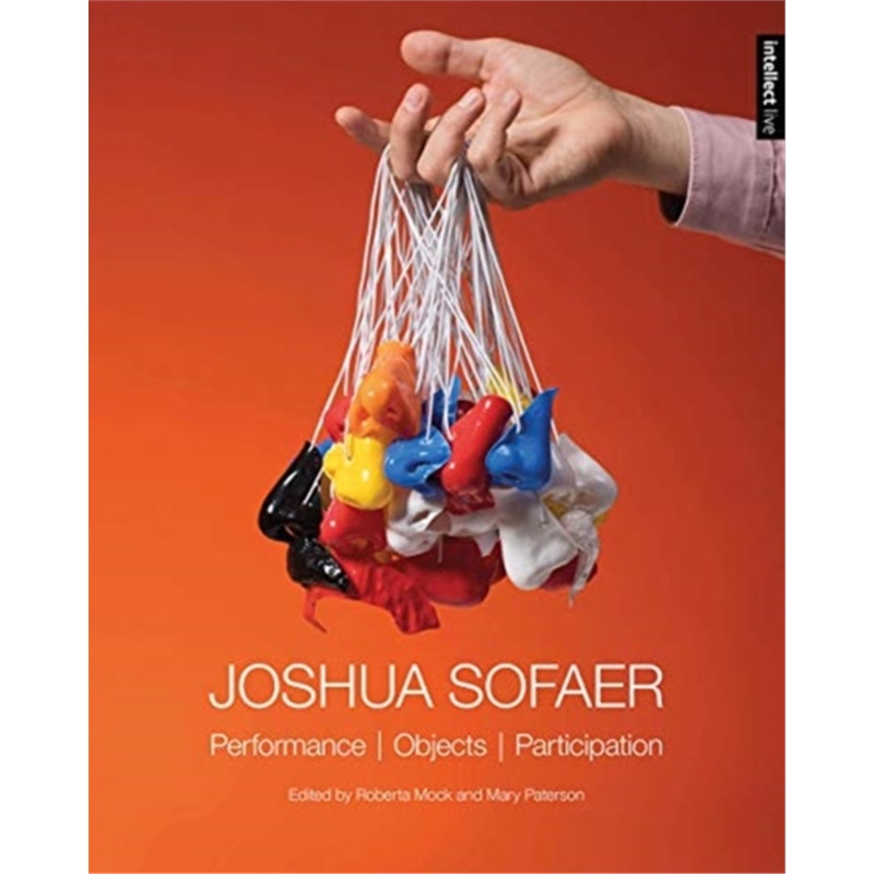 预订Joshua Sofaer:Performance | Objects | Participation[9781789380910]