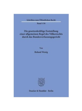 预订【德语】Die gesetzeskr?ftige Feststellung einer allgemeinen Regel des V?lkerrechts durch das Bundesverfassungsgerich