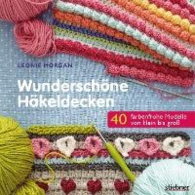预订不退不换德语 Wunderschöne Häkeldecken:40 farbenfrohe Modelle von klein bis groß