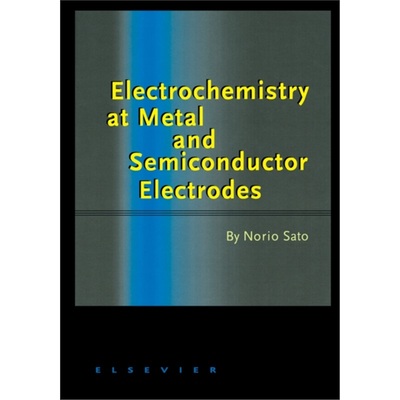 预订Electrochemistry at Metal and Semiconductor Electrodes[9780444828064]