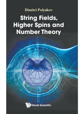 按需印刷String Fields, Higher Spins and Number Theory[9789813233393]