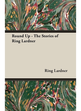 按需印刷Round Up - The Stories of Ring Lardner[9781473303393]