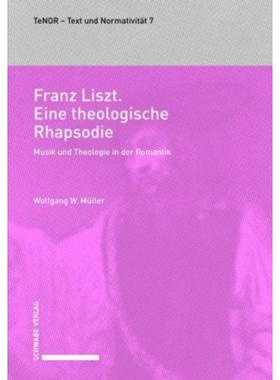 预订【德语】 Franz Liszt. Eine theologische Rhapsodie:Mu