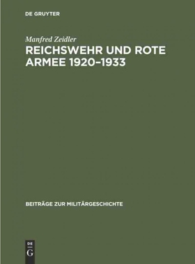 按需印刷DEG Reichswehr und Rote Armee 1920?C1933[9783486560930]