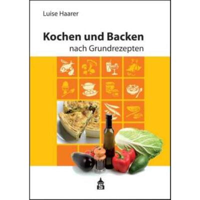 预订【德语】 Kochen und Backen nach Grundrezepten, Illustrierte Ausgabe: