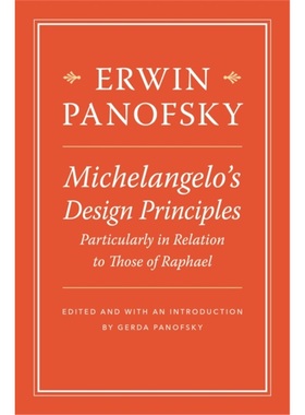 预订Michelangelo's Design Principles, Particularly in Relation to Those of Raphael[9780691165264]