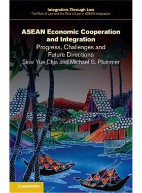 按需印刷不退不换ASEAN Economic Cooperation and Integration:Progress, Challenges and Future Directions[9781107503878]