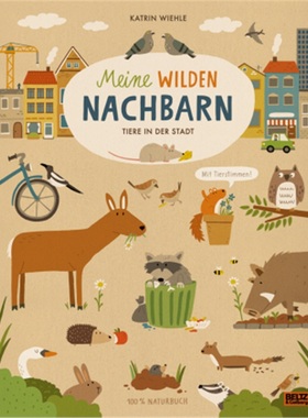 预订【德语】Meine wilden Nachbarn - Tiere in der Stadt[9783407754936]