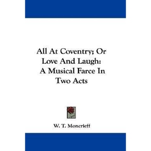 Love And 按需印刷All 9780548316122 Coventry; Laugh