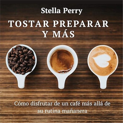 现货Tostar, preparar y mas: Como disfrutar de un cafe mas alla de su rutina ma?anera[9798630306999]