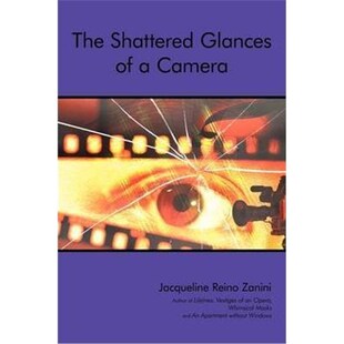 按需印刷不退不换The Shattered Glances of a Camera[9781440137020]